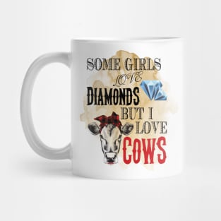 Some girls love diamonds , But I love cows watercolor. Mug